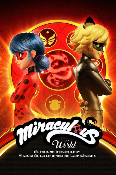 Póster de Miraculous World: Shanghai, the Legend of Ladydragon