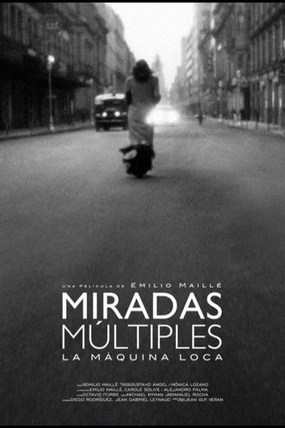 Póster de Miradas múltiples (La máquina loca)