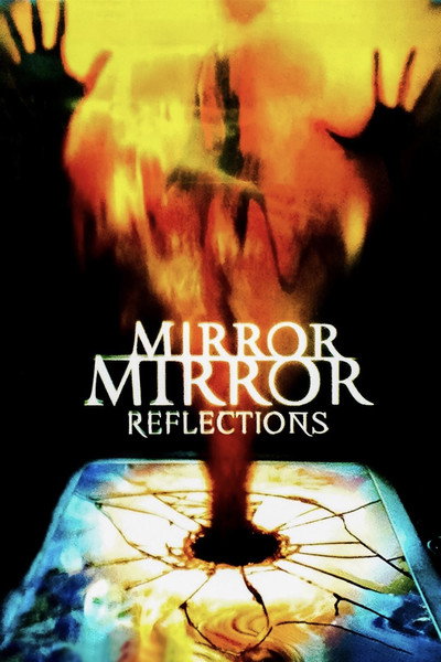 Póster de Mirror Mirror 4: Reflections