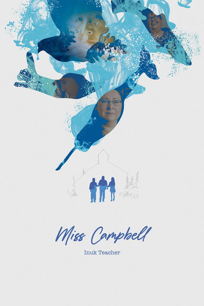 Póster de Miss Campbell: Inuk Teacher