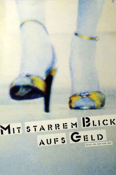 Póster de Mit starrem Blick aufs Geld