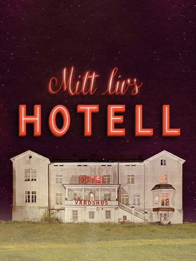 Póster de Mitt livs hotell