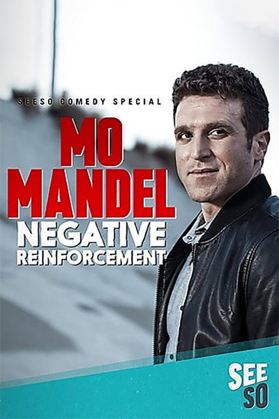 Póster de Mo Mandel: Negative Reinforcement