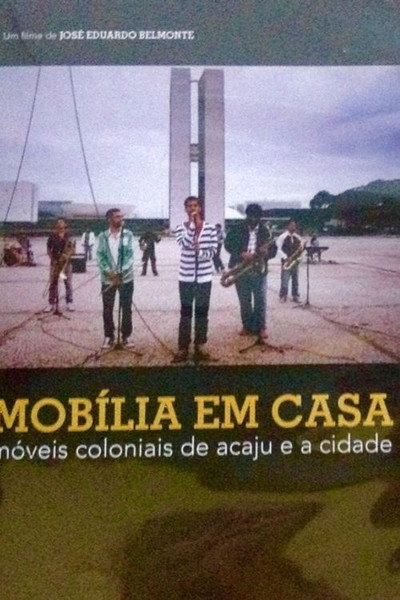 Póster de Mobília em Casa - Móveis Coloniais de Acajú e a Cidade