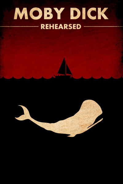Póster de Moby Dick Rehearsed