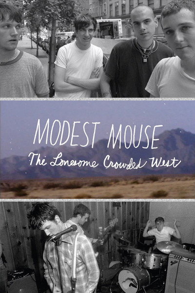 Póster de Modest Mouse: The Lonesome Crowded West