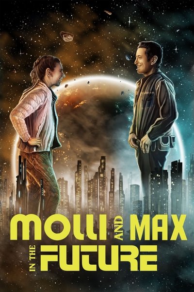 Póster de Molli and Max in the Future