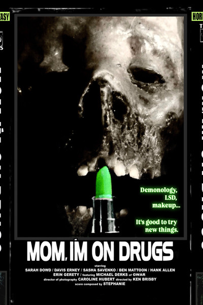 Póster de Mom, I'm on Drugs