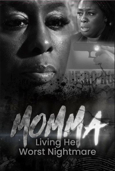 Póster de Momma: Living Her Worst Nightmare