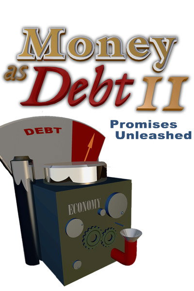 Póster de Money as Debt II: Promises Unleashed