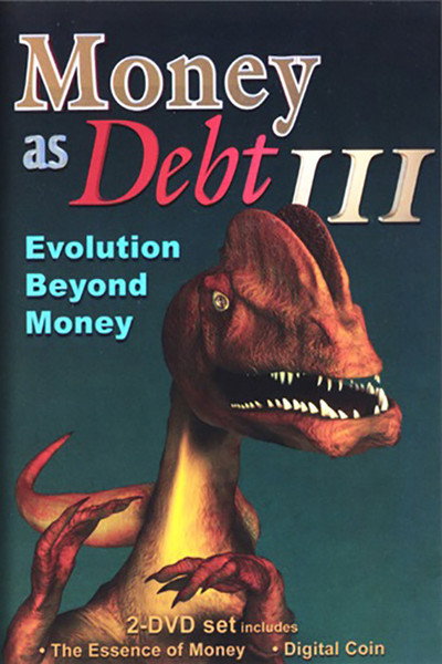 Póster de Money as Debt III: Evolution Beyond Money