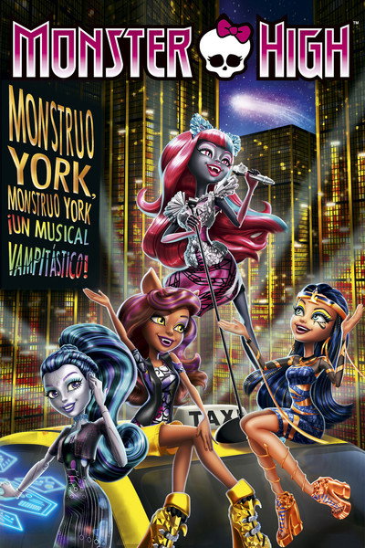 Póster de Monster High: Monstruo York, Monstruo York ¡Un musical vampitástico!