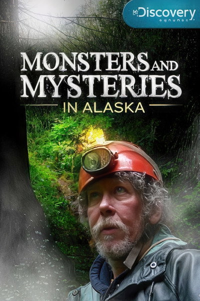 Póster de Monsters and Mysteries in Alaska
