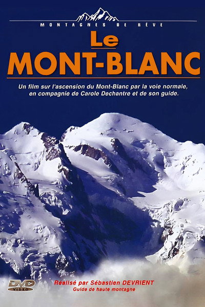 Póster de Montagnes de rêve: le Mont-Blanc