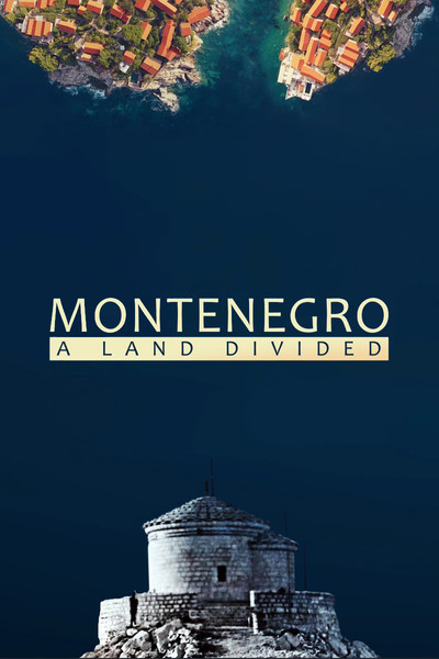Póster de Montenegro: A Land Divided