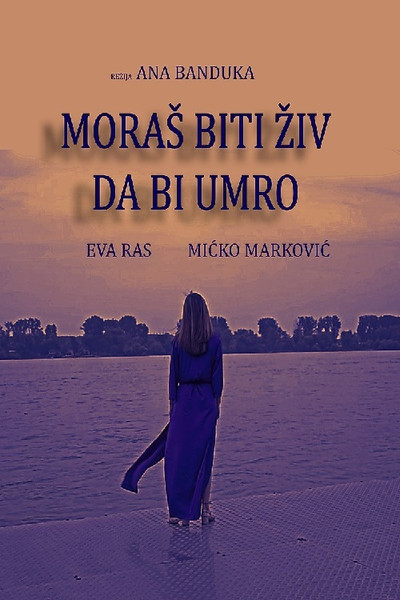 Póster de Moras biti ziv da bi umro