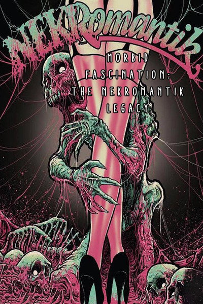 Póster de Morbid Fascination: The Nekromantik Legacy