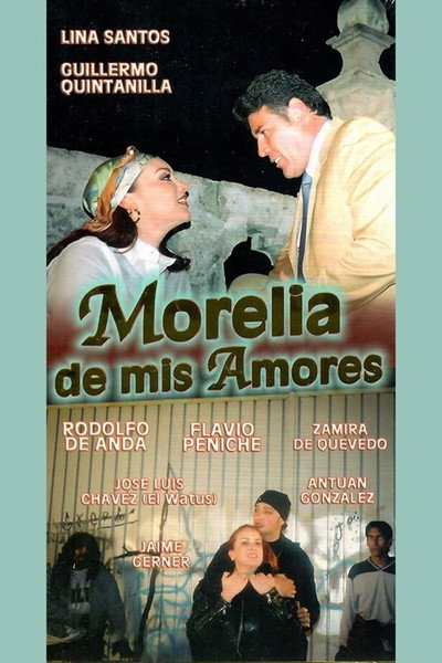 Póster de Morelia de mis amores