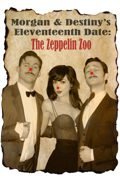 Póster de Morgan and Destiny's Eleventeenth Date: The Zeppelin Zoo