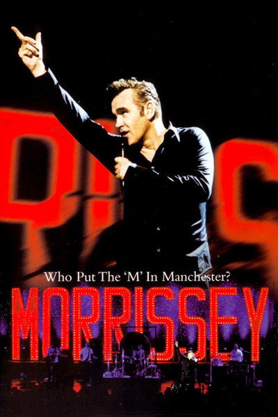 Póster de Morrissey: Who Put the M in Manchester