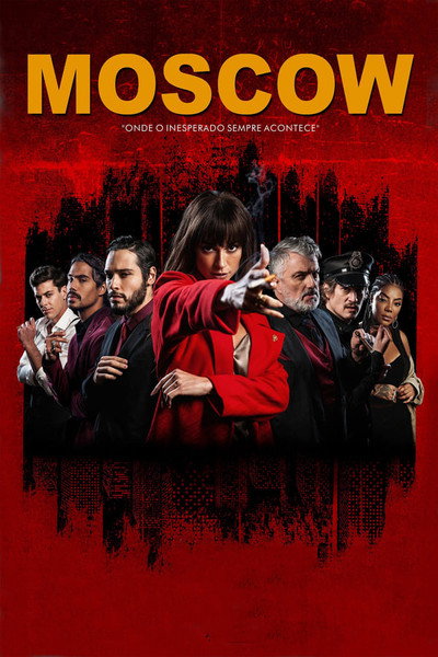 Póster de Moscow: Onde o Inesperado Sempre Acontece