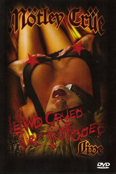 Póster de Mötley Crüe: Lewd Crüed & Tattooed