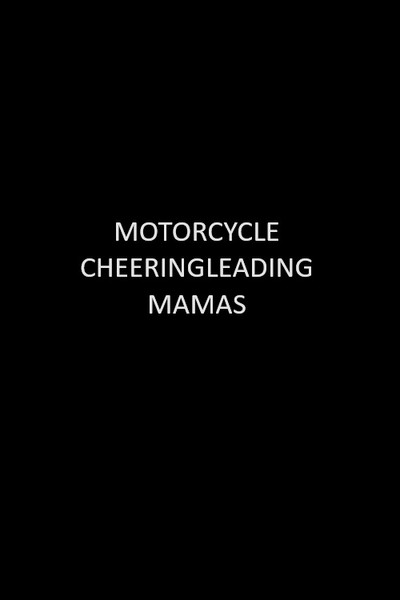 Póster de Motorcycle Cheerleading Mommas