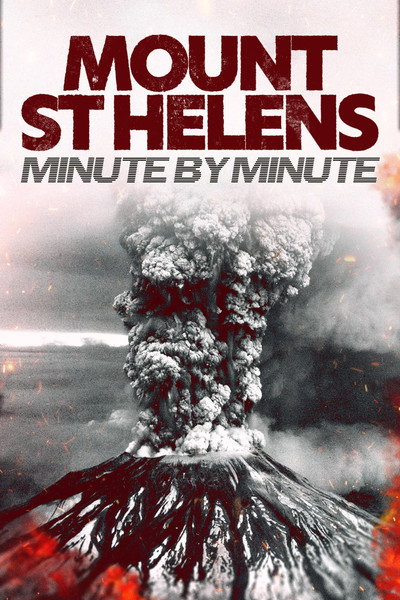 Póster de Mount St Helens: Minute by Minute