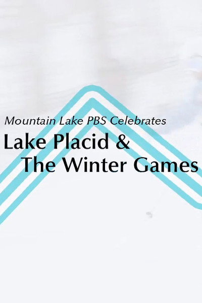 Póster de Mountain Lake PBS Celebrates... Lake Placid & the Winter Games