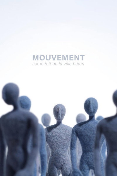 Póster de Mouvement, sur le toit de la ville béton