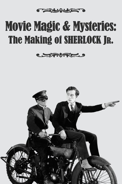 Póster de Movie Magic & Mysteries: The Making of Sherlock Jr.