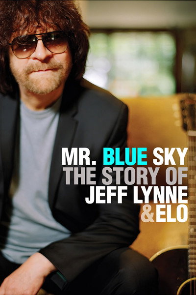 Póster de Mr Blue Sky: The Story of Jeff Lynne & ELO