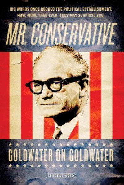 Póster de Mr. Conservative: Goldwater on Goldwater