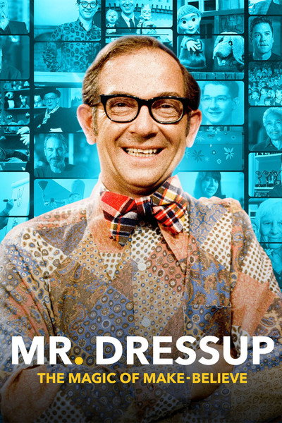 Póster de Mr. Dressup: The Magic of Make-Believe