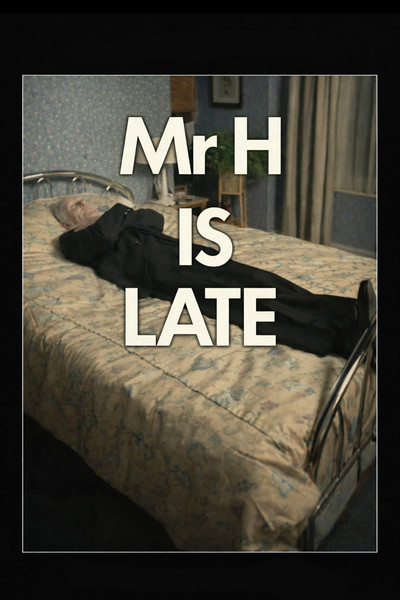 Póster de Mr H Is Late