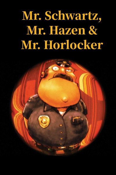 Póster de Mr. Schwartz, Mr. Hazen & Mr. Horlocker