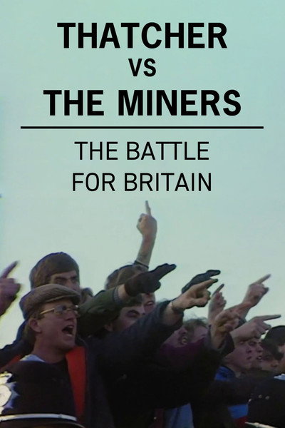 Póster de Mrs Thatcher vs the Miners