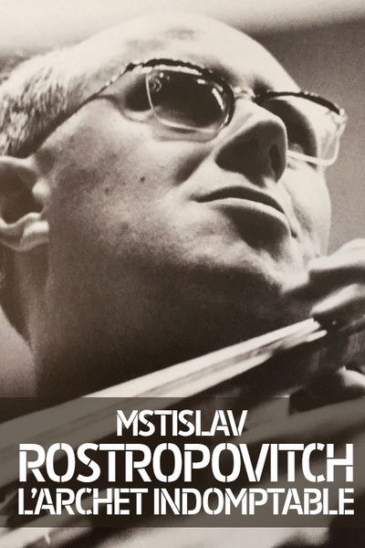Póster de Mstislav Rostropovich: The Indomitable Bow