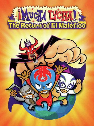 Póster de ¡Mucha Lucha!: The Return of El Maléfico