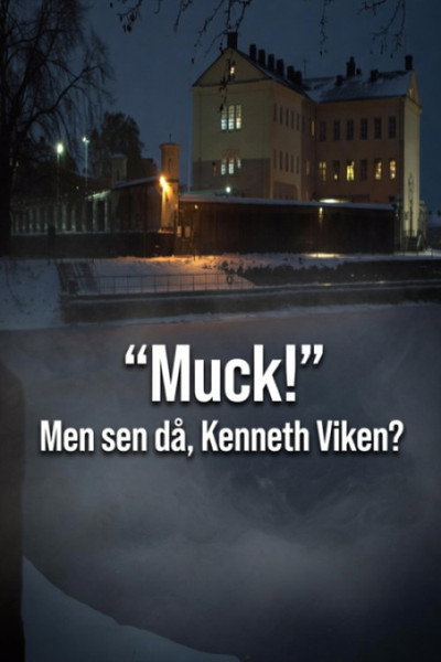 Póster de Muck! Men sen då Kenneth Viken?