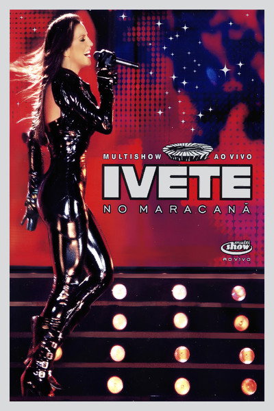 Póster de Multishow ao Vivo: Ivete no Maracanã