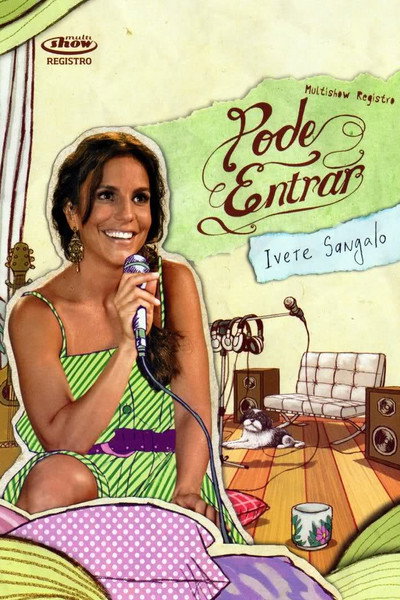 Póster de Multishow Registro: Pode Entrar - Ivete Sangalo