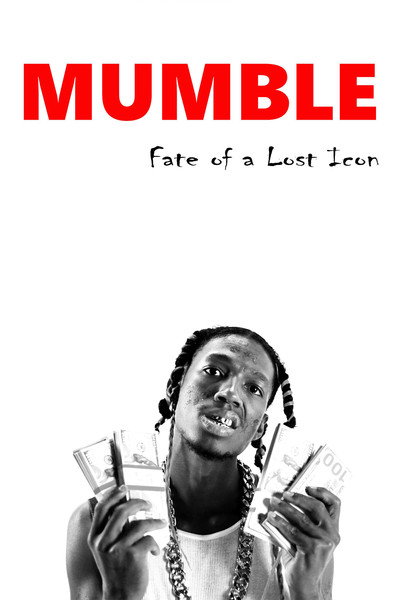 Póster de Mumble: Fate of A Lost Icon