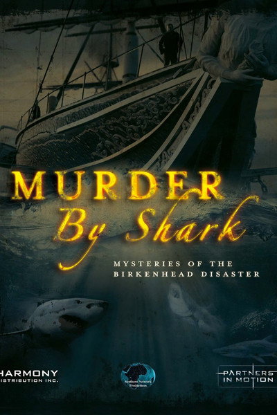 Póster de Murder by Shark: Mysteries of the Birkenhead Disaster