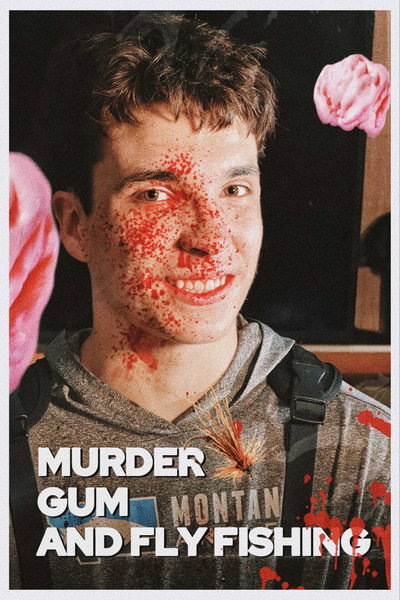Póster de Murder Gum and Fly Fishing