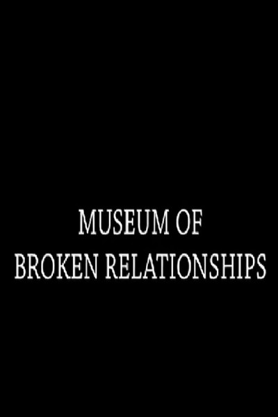 Póster de Museum of Broken Relationships