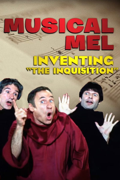 Póster de Musical Mel: Inventing 'The Inquisition'