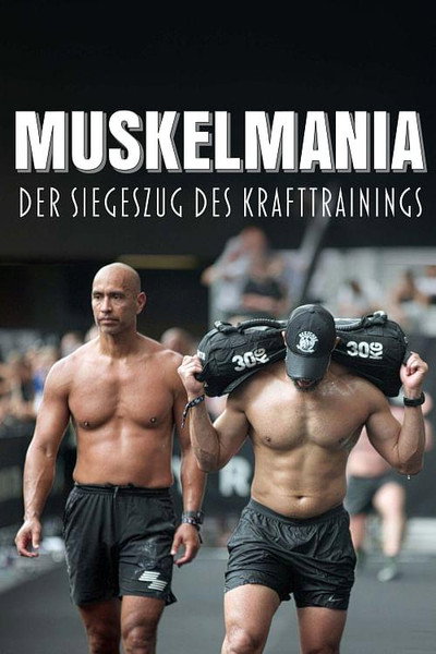 Póster de Muskelmania: Der Siegeszug des Krafttrainings