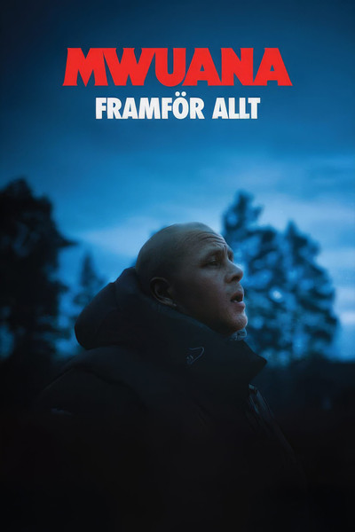Póster de Mwuana - Framför allt