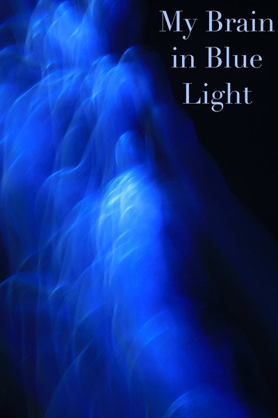 Póster de My Brain in Blue Light